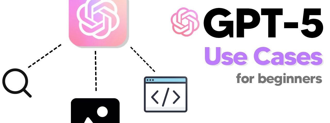 6 INSANE GPT-5 Use Cases For Beginners (Ways To Use GPT-5)