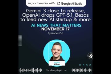 Gemini 3 close to release, OpenAI drops GPT-5.1, Bezos to lead AI startup & more AI News