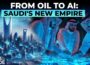 Saudi Arabia Building Its AI Empire to Shift Power Beyond Oil